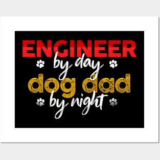 Engineer By Day Dog Dad By Night Posters and Art